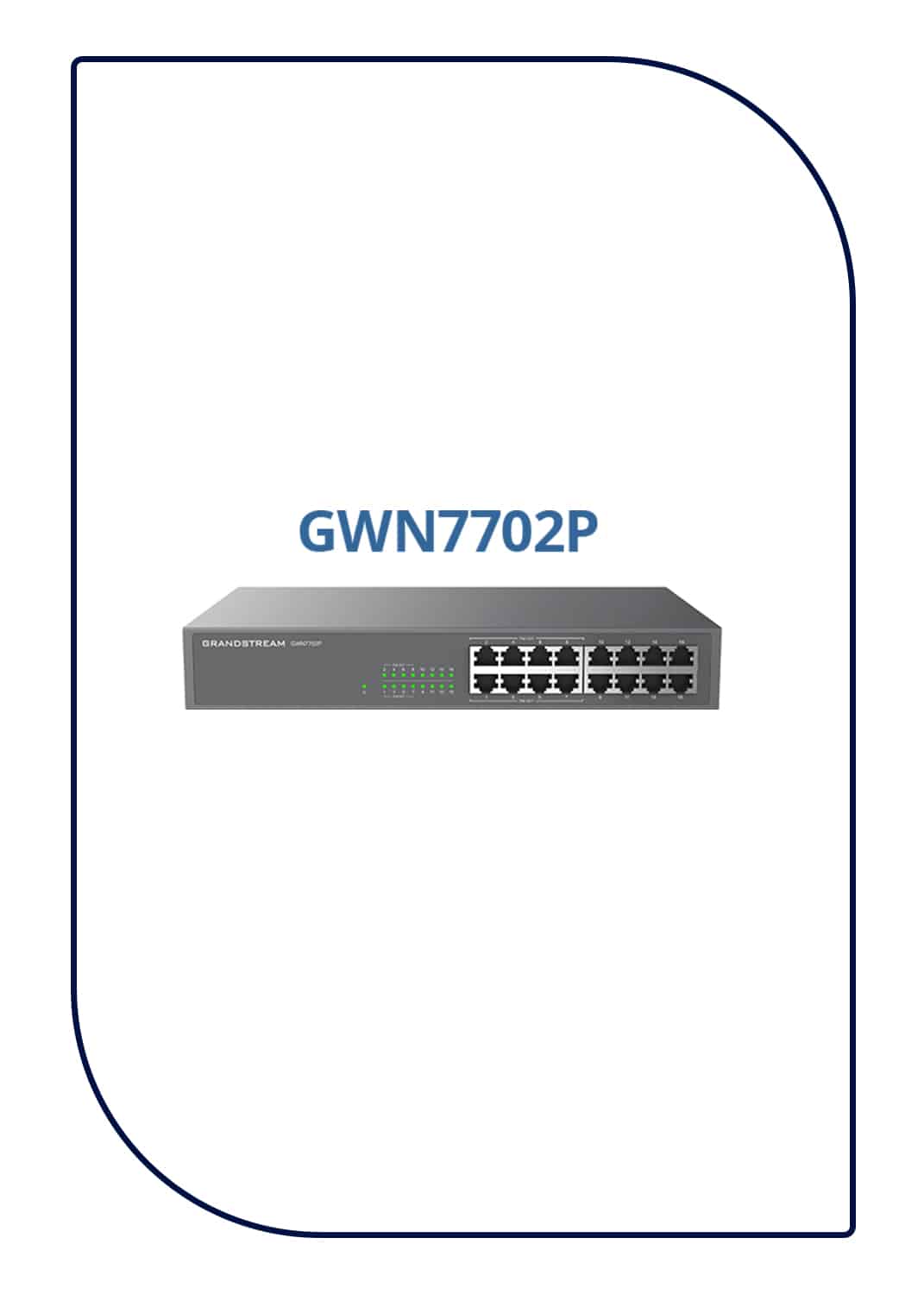 Grandstream Unmanaged Network Switch, 16x GbE RJ45, 8x PoE 802.3 af/at,(GWN7702P)
